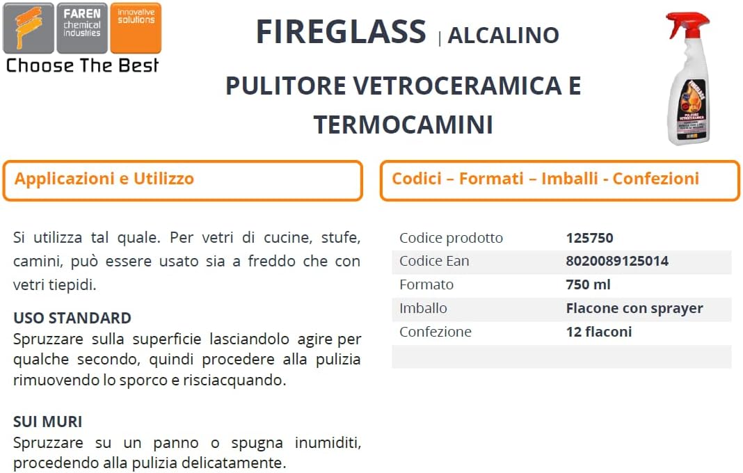 Faren FIREGLASS, Detergente Pulisci Vetro Camino e Stufa, Efficace su Vetroceramica e Barbecue, Ideale per Termocamini e Piani a Induzione, Made in Italy, 750 ml - immagine 2